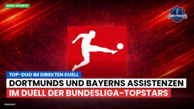 Bundesliga Podcast: Top-Duo im direkten Duell : Dortmunds und Bayerns Assistenzen im Duell der Bundesliga-Topstars