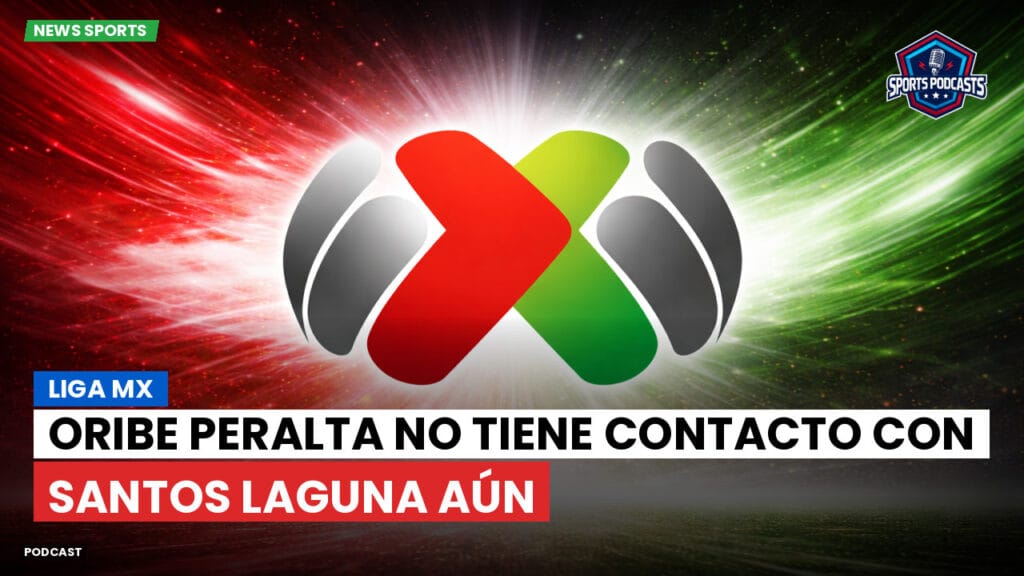 Liga Mx Podcast: Oribe Peralta no tiene contacto con Santos Laguna aún