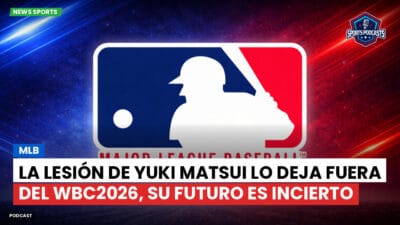 MLB Podcast: MLB : La lesión de Yuki Matsui lo deja fuera del WBC2026, su futuro es incierto