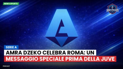 Serie A Podcast: Serie A : Amra Dzeko celebra Roma: un messaggio speciale prima della Juve