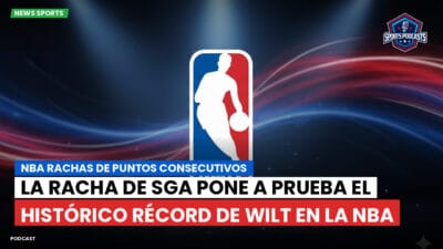 NBA Podcast: NBA rachas de puntos consecutivos : La racha de SGA pone a prueba el histórico récord de Wilt en la NBA