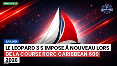 Voile Podcast: Le Leopard 3 s'impose à nouveau lors de la course RORC Caribbean 600 2026