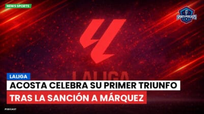 LaLiga Podcast: LaLiga : Acosta celebra su primer triunfo tras la sanción a Márquez