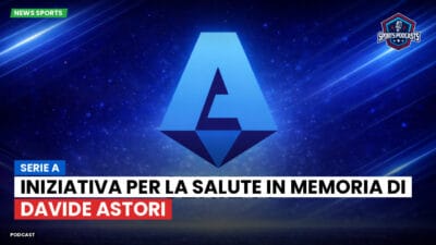 Serie A Podcast: Serie A : Iniziativa per la salute in memoria di Davide Astori