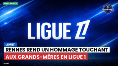 Ligue 1 Podcast: Ligue 1 : Rennes rend un hommage touchant aux grands-mères en Ligue 1