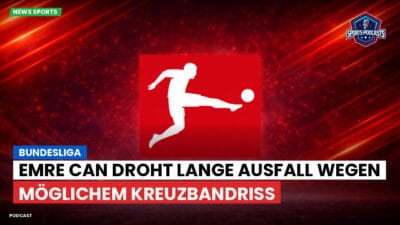 Bundesliga Podcast: Bundesliga : Emre Can droht lange Ausfall wegen möglichem Kreuzbandriss