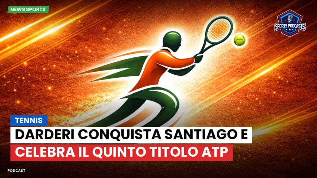 Tennis Podcast: Tennis : Darderi conquista Santiago e celebra il quinto titolo ATP
