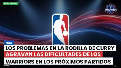 NBA Podcast: NBA : Los problemas en la rodilla de Curry agravan las dificultades de los Warriors en los próximos partidos