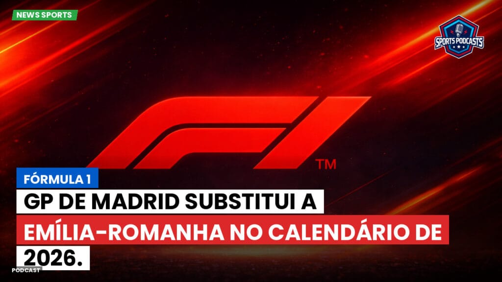 Formule 1 Podcast: Fórmula 1: GP de Madrid substitui a Emília-Romanha no calendário de 2026.