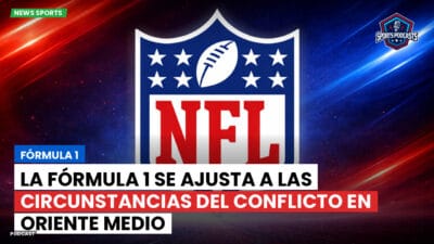NFL Podcast: Fórmula 1: La Fórmula 1 se ajusta a las circunstancias del conflicto en Oriente Medio