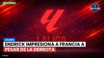 LaLiga Podcast: LaLiga : Endrick impresiona a Francia a pesar de la derrota