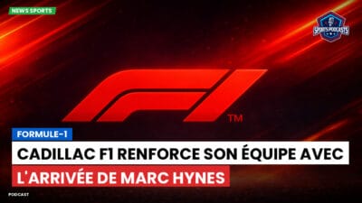 Formule 1 Podcast: Formule-1 : Cadillac F1 renforce son équipe avec l'arrivée de Marc Hynes
