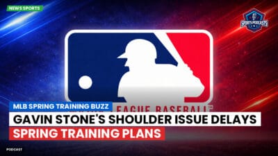 MLB Podcast: MLB Spring Training Buzz : Gavin Stone's Shoulder Issue Delays Spring Training Plans