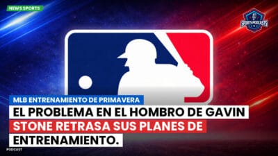 MLB Podcast: MLB Entrenamiento de Primavera: El problema en el hombro de Gavin Stone retrasa sus planes de entrenamiento.