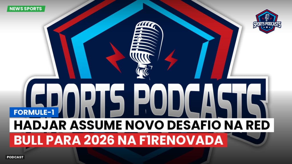 Formule 1 Podcast: Formule-1 : Hadjar assume novo desafio na Red Bull para 2026 na F1Renovada