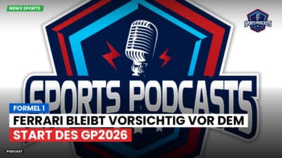 Formel 1 Podcast: Formel 1: Ferrari bleibt vorsichtig vor dem Start des GP2026