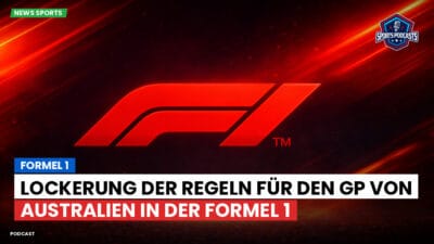 Formel 1 Podcast: Formel 1 : Lockerung der Regeln für den GP von Australien in der Formel 1