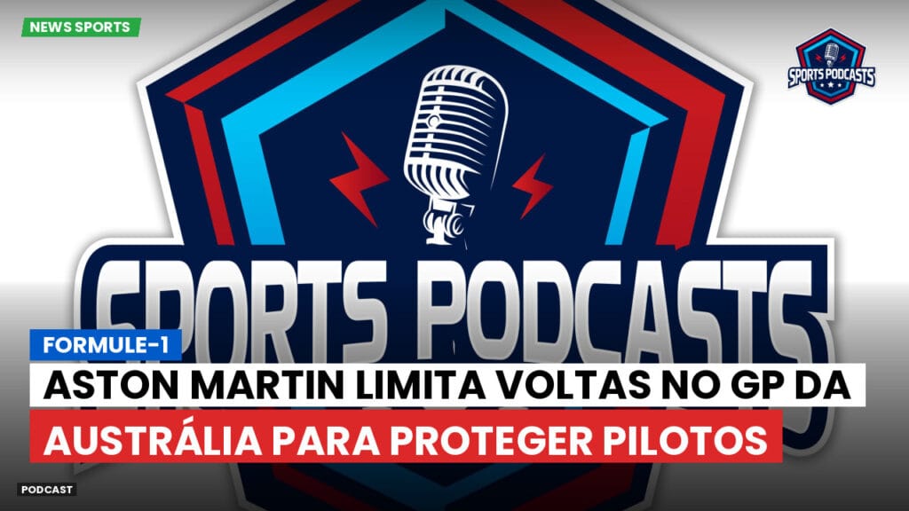 Formule 1 Podcast: Formule-1 : Aston Martin limita voltas no GP da Austrália para proteger pilotos