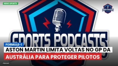 Formula 1 Podcast: Formule-1 : Aston Martin limita voltas no GP da Austrália para proteger pilotos