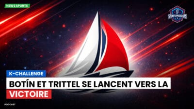 Voile Podcast: K-Challenge : Botín et Trittel se lancent vers la victoire