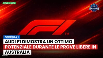 Formula 1 Podcast: Formula 1: Audi F1 dimostra un ottimo potenziale durante le prove libere in Australia