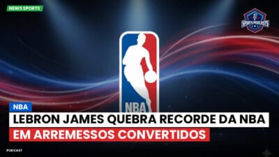NBA Podcast: LeBron James quebra recorde da NBA em arremessos convertidos
