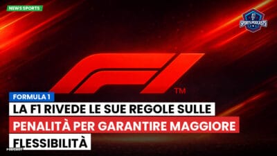 Formula 1 Podcast: Formula 1: La F1 rivede le sue regole sulle penalità per garantire maggiore flessibilità
