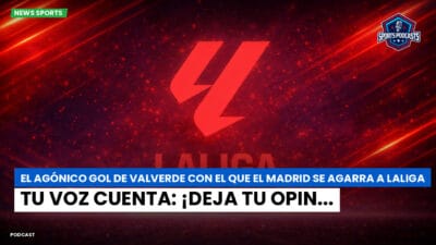 LaLiga Podcast: El agónico gol de Valverde con el que el Madrid se agarra a LaLiga : Tu voz cuenta: ¡deja tu opin...