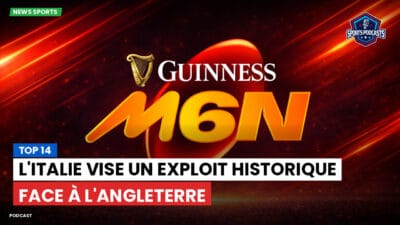 Six Nations Podcast: Top 14 : L'Italie vise un exploit historique face à l'Angleterre