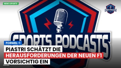 Formel 1 Podcast: Formel-1: Piastri schätzt die Herausforderungen der neuen F1 vorsichtig ein