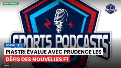 Formule 1 Podcast: Formule-1 : Piastri évalue avec prudence les défis des nouvelles F1
