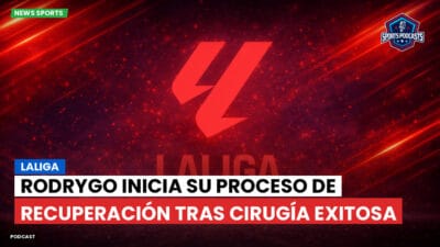 LaLiga Podcast: LaLiga : Rodrygo inicia su proceso de recuperación tras cirugía exitosa