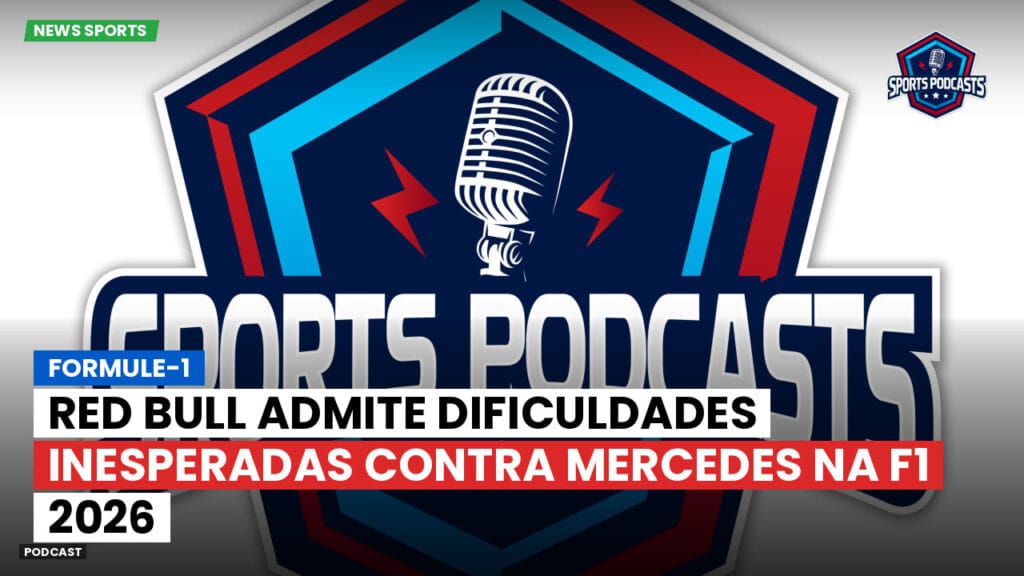 Formule 1 Podcast: Formule-1 : Red Bull admite dificuldades inesperadas contra Mercedes na F1 2026