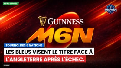 Six Nations Podcast: Tournoi des 6 Nations : Les Bleus visent le titre face à l'Angleterre après l'échec.