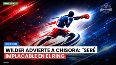 Boxeo Podcast: Boxing : Wilder advierte a Chisora: "Seré implacable en el ring