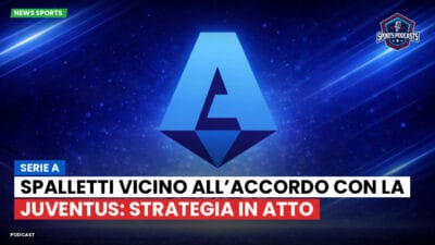 Serie A Podcast: Serie A : Spalletti vicino all’accordo con la Juventus: strategia in atto