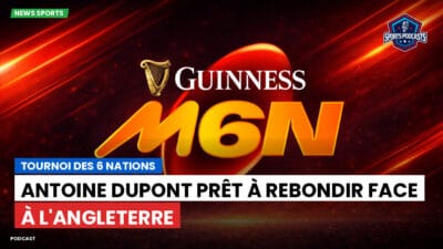 Six Nations Podcast: Tournoi des 6 Nations : Antoine Dupont prêt à rebondir face à l'Angleterre