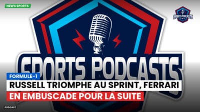 Formule 1 Podcast: Formule-1 : Russell triomphe au Sprint, Ferrari en embuscade pour la suite