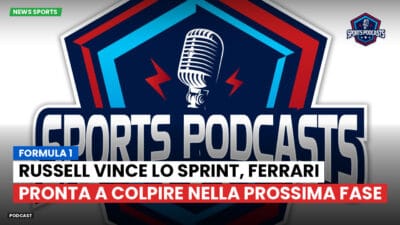 Formula 1 Podcast: Formula 1 : Russell vince lo Sprint, Ferrari pronta a colpire nella prossima fase