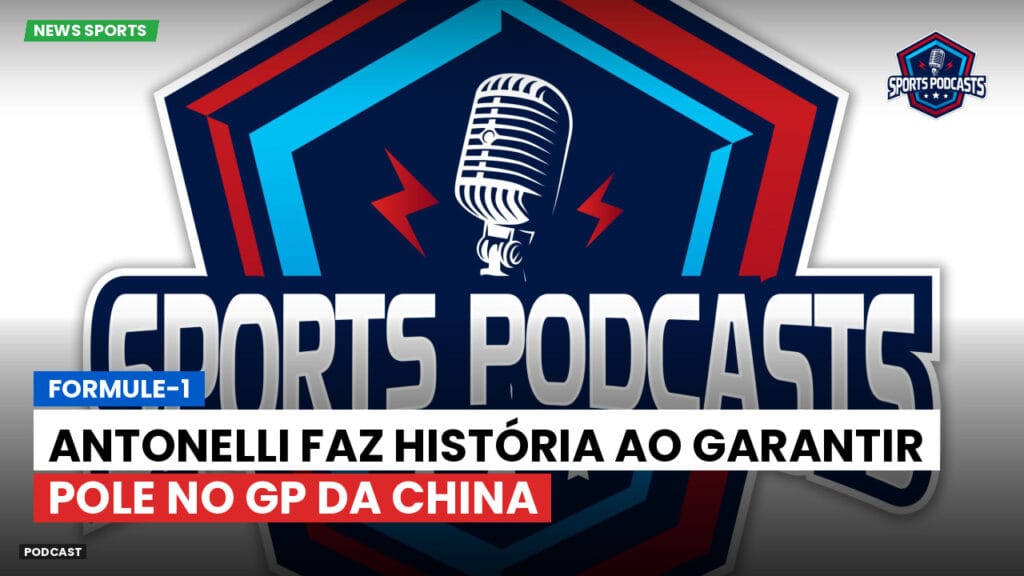 Formule 1 Podcast: Formule-1 : Antonelli faz história ao garantir pole no GP da China