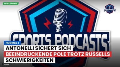 Formel 1 Podcast: Formel 1 : Antonelli sichert sich beeindruckende Pole trotz Russells Schwierigkeiten