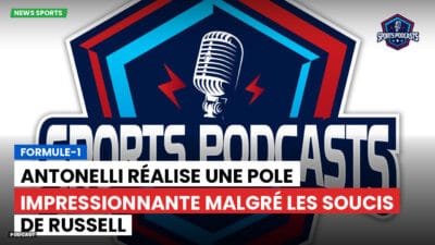 Formule 1 Podcast: Formule-1 : Antonelli réalise une pole impressionnante malgré les soucis de Russell
