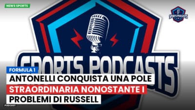 Formula 1 Podcast: Formula 1 : Antonelli conquista una pole straordinaria nonostante i problemi di Russell