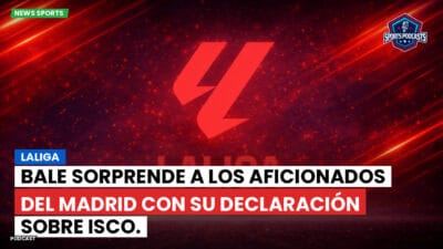 LaLiga Podcast: LaLiga : Bale sorprende a los aficionados del Madrid con su declaración sobre Isco.