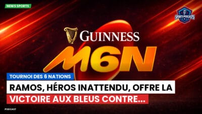 Six Nations Podcast: Tournoi des 6 Nations : Ramos, héros inattendu, offre la victoire aux Bleus contre...