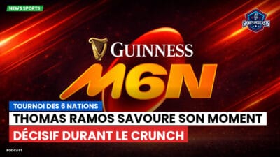 Six Nations Podcast: Tournoi des 6 Nations : Thomas Ramos savoure son moment décisif durant le Crunch