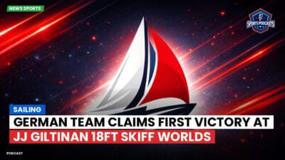 Sailing Podcast: German Team Claims First Victory at JJ Giltinan 18ft Skiff Worlds