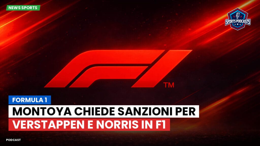 Formule 1 Podcast: Formula 1 : Montoya chiede sanzioni per Verstappen e Norris in F1