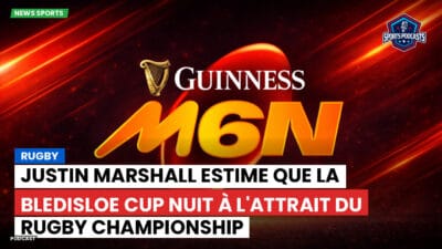Six Nations Podcast: Rugby : Justin Marshall estime que la Bledisloe Cup nuit à l'attrait du Rugby Championship