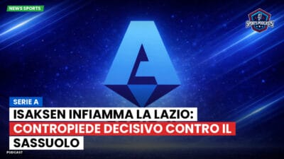 Serie A Podcast: Serie A : Isaksen infiamma la Lazio: contropiede decisivo contro il Sassuolo